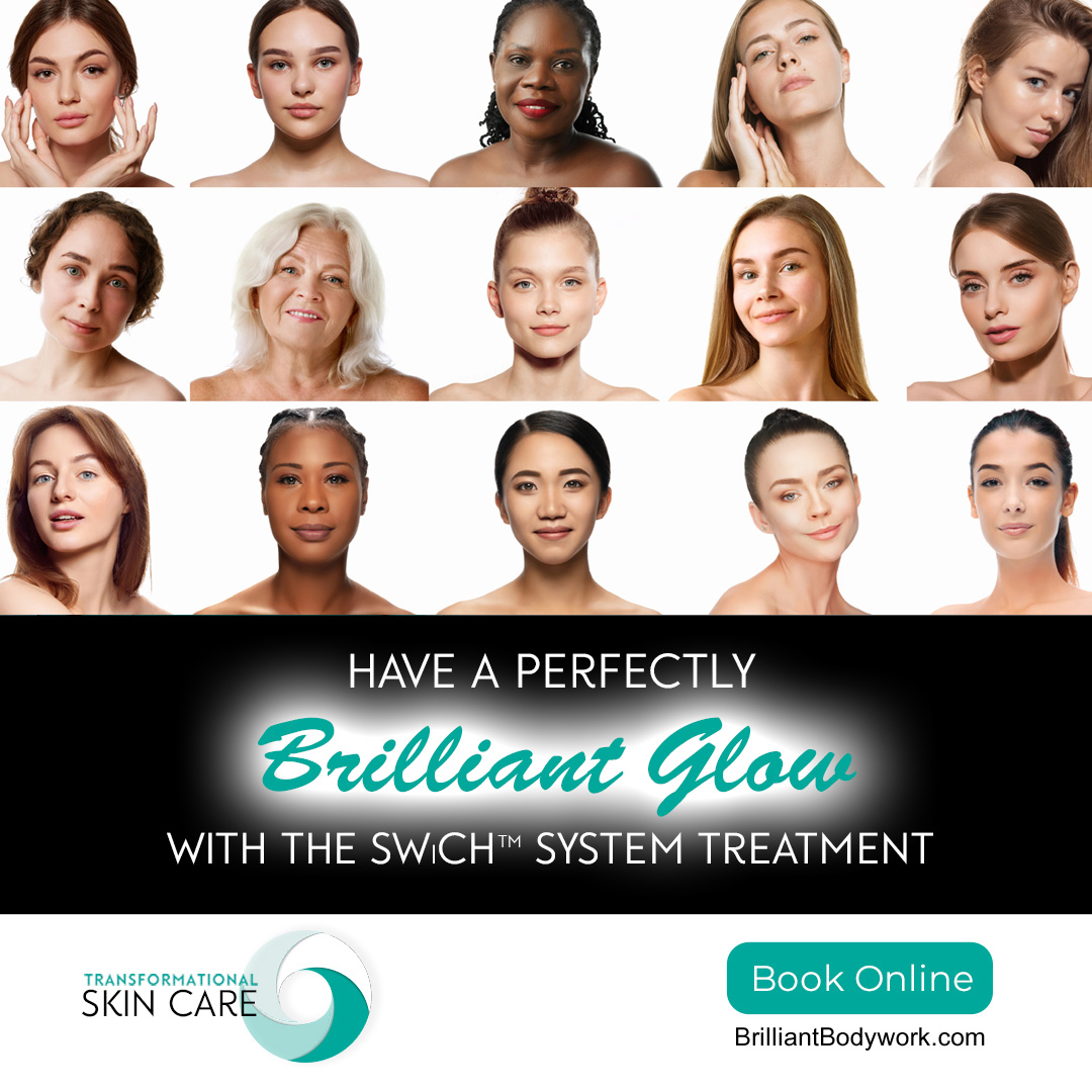 Click to get your Brilliant Glow, Swich System Treatment today.